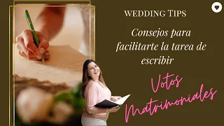 VOTOS MATRIMONIALES Cómo escribirlos? Consejos de una oficiantes de bodas. EJEMPLOS!