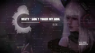 Misty - Don't Touch My Soul MacRemix | Bass Boosted