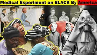 The Dark Reality of AMERICA I Medical Experiment on Black People