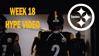 Pittsburgh Steelers Week 18 Hype Video