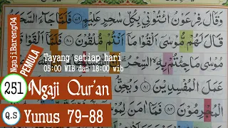 BELAJAR MENGAJI QURAN SURAH YUNUS AYAT 79-88 PELAN DAN TARTIL #PART 251