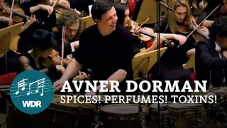 Dorman - Spices! Perfumes! Toxins! | Grubinger | Wippermann | Măcelaru | WDR Symphony Orchestra 