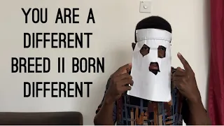 You Are a Different Breed || Born Different