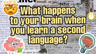 What happens to your BRAIN when you LEARN a SECOND LANGUAGE?