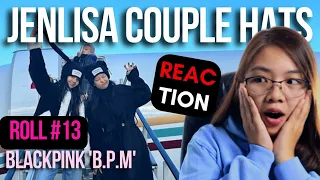 REACTION BLACKPINK 'B.P.M' ROLL 13 🔥  #bpmreaction