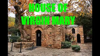 The House of the Virgin Mary (Meryem Ana Evi)... in Turkey!