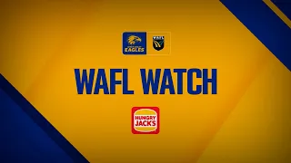 WAFL Watch - Round 15 v Swan Districts