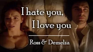 🎵 I hate you, I love you 🎵 | Ross & Demelza (Poldark)