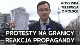 Rosyjska telewizja opowiada o protestach na granicy i relacjach polsko-ukraińskich