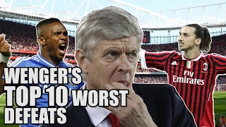 Top 10 Most Embarrassing Wenger Defeats