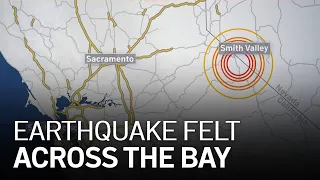 6.0 Sierra Nevada Earthquake Felt Across Bay Area