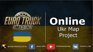 Разработка карты Украины - Розробка Карти України - Developing Map of Ukraine Euro Truck Simulator 2