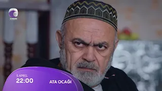 Ata Ocağı (6-cı Mövsüm 126-cü Seriya) ANONS