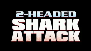 2-Headed Shark Attack (2012) Theme Music