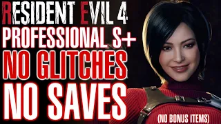 Resident Evil 4 Remake Professional S+ No Saves, No Bonus Items & No Glitches