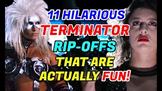 11 Fun Terminator Rip-Offs Best Suited For Weekend Laughs!