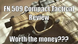 FN 509 Compact Tactical Review.  Is it worth the money?