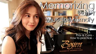 Memorizing - Part 1: Muscle Memory