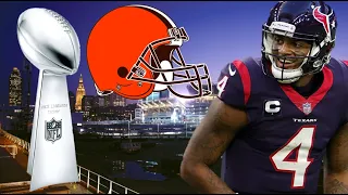 Can the Browns win the Super Bowl with Deshaun Watson???