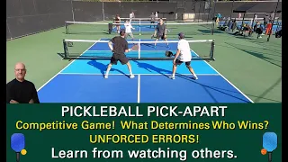 Pickleball!  What a Game!  The Determining Factor?  Unforced Errors! Learn by Watching Others!