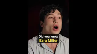 Did You Know That Ezra Miller