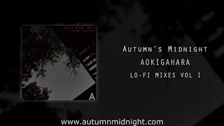 🍂 Aokigahara 🍂 | sad lofi hip hop mix for lost souls |  Autumn's Midnight