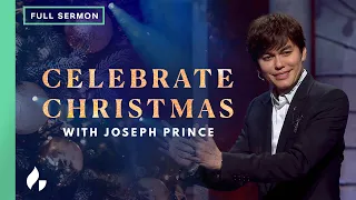 2023 Christmas Message (Full Sermon) | Joseph Prince | Special Gospel Partner Episode