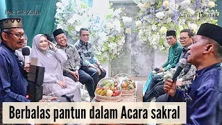 Berbalas Pantun Pertunangan || Tuan Damak x Pak Cik Zalis