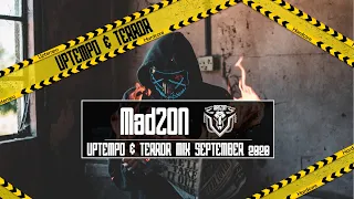 UPTEMPO & TERROR Mix September 2020 | MadZON