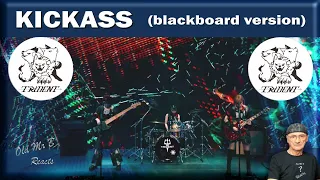 TRiDENT「KICKASS 」(blackboard version) (Reaction)