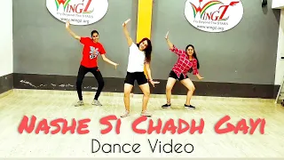 Nashe Si Chadh Gayi - Dance Cover - Wingz Academy - New Bollywood Dance Video