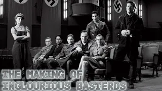 The Making Of Inglourious Basterds