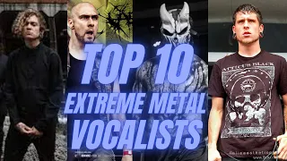 TOP 10 EXTREME METAL VOCALISTS