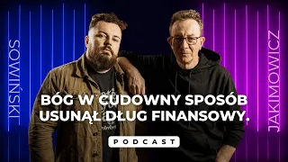 Co jest ważniejsze: pieniądze czy hojność? | PODCAST SOWIŃSKI X JAKIMOWICZ #4