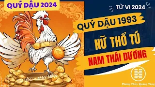 Quý Dậu 1993,Tử vi Quý Dậu năm 2024 nam mạng, nữ mạng Quý Dậu 1993 mệnh gì