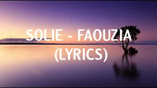 SoLie - Faouzia (Lyrics)