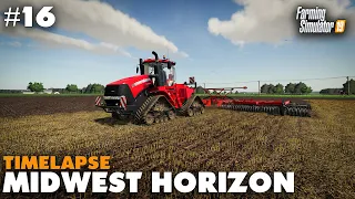 FS19 Midwest Horizon Timelapse #16 Spending Big Money !!