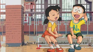 [AMV] Ami Tomake | MC Headshot | Hustle 2.0