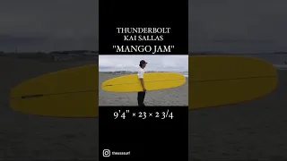 THUNDERBOLT MANGO JAM 9'4" KAI SALLAS サンダーボルト　カイサラス