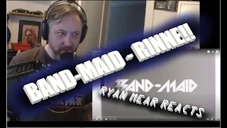 BAND-MAID - RINNE - Ryan Mear Reacts!!