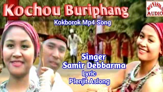 Kochou Buriphang ll Singer:- Samir Debbarma ll Lyric:- Plenjit Aslong ll Please subscribe, Share ll