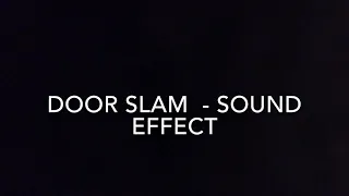 Door Slam - Sound FX