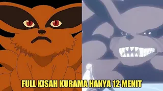 FULL KISAH KURAMA SAMPAI PADA KEMATIANNYA - HANYA 12 MENIT