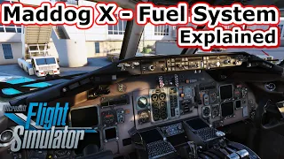 Leonardo MD-82 for MSFS - Fuel System Explained - #1