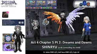 DFFOO [GL] Act 4 Chapter 5 Pt 2 SHINRYU | Astos & Selh'teus Carry LD Fujin in 1 FR Phase