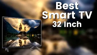 Best Smart TV 32 Inch - Top 5 Smart TVs of 2021