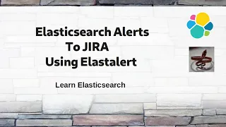 [ Elasticsearch 8 ] Elasticsearch alerts to Jira using Elastalert