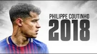 Philippe Coutinho 2018 - Magic Skills & Goals - Little Magician | HD