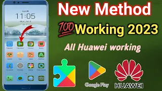 💯📲|| How To Install Google play Store On All HUAWEI 2023 || New Method Use Google Services On Huawei