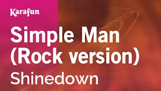 Simple Man (acoustic - Single Version) - Shinedown | Karaoke Version | KaraFun